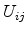 \displaystyle U_{ij}