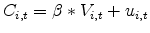  C_{i,t} = \beta * V_{i,t} +u_{i,t}