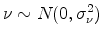  \nu\sim N(0,\sigma_{\nu}^2)