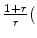  \frac{1+r}{r}(