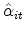  \hat{\alpha}_{it}