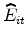  \widehat{E}_{it}