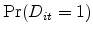 \displaystyle \Pr(D_{it}=1)