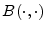  B(\cdot,\cdot)