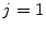  j=1