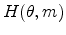  H(\theta ,m)