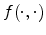  f(\cdot ,\cdot )