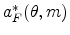 % a_{F}^{\ast }(\theta ,m)