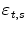  \varepsilon _{t,s}