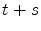  t+s