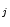  _{j}