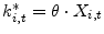  k_{i,t}^{\ast}=\theta \cdot X_{i,t}