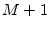  M+1