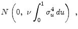 \displaystyle N\left(0,\,\, \nu \int_0^1\sigma^4_u\,du\right)~,