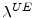  \lambda ^{UE}