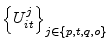  \left\{ U_{it}^{j}\right\} _{j\in\{p,t,q,o\}}