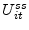  U_{it}^{ss}