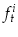  f_t^i