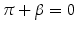 \pi + \beta = 0