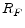  R_{F}