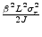  \frac{\beta^{2}L^{2}\sigma_{r}^{2}}{2J}