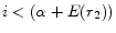 \displaystyle i < (\alpha + E(r_{2}))
