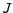  J