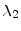  \lambda_{2}