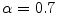 \alpha=0.7