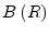  B\left( R\right) 