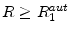  R\geq R_{1}^{aut}