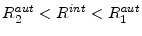  R_{2}^{aut}<R^{int}<R_{1}^{aut}