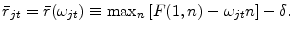  \bar{ r}_{jt}=\bar{ r}(\omega_{jt} )\equiv \max_{n}{[F(1,n)-\omega_{jt} n]-\delta} .