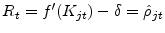  R_{t}=f^{\prime}(K_{jt} )-\delta=\hat{\rho}_{jt}