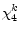 \displaystyle \chi_{4}^{k}