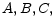  A,B,C,