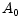 \displaystyle A_{0}