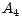 \displaystyle A_{4}