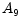 \displaystyle A_{9}