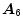  \boldsymbol{A}_{6}