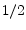  1/2