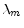  \mathbf{\lambda}_{m}