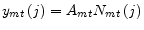 \displaystyle y_{mt}\left( j\right) =A_{mt}N_{mt}\left( j\right)
