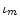 \iota_{m}