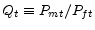  Q_{t}\equiv P_{mt}/P_{ft}