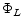  \Phi_L