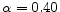  \alpha=0.40