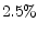  2.5\%