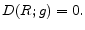  D(R;g)=0.