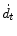 \displaystyle \dot{d_{t}}